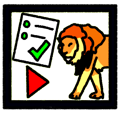 a list with a green checkmark, and a red 'play' button below it. there is a lion to the right of them. they are in a black frame.